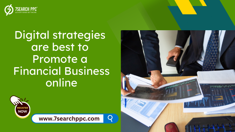 Promote Your Financial Business with Targeted Digital Ads